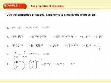 Use properties of exponents
