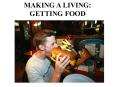 MAKING A LIVING: GETTING FOOD PowerPoint PPT Presentation