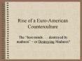Rise of a Euro-American Counterculture PowerPoint PPT Presentation