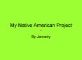My Native American Project PowerPoint PPT Presentation