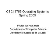 CSCI 3753 Operating Systems Spring 2005