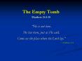 The Empty Tomb Matthew 28:115 PowerPoint PPT Presentation