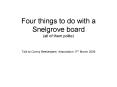 Four things to do with a Snelgrove board all of them polite PowerPoint PPT Presentation