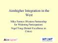 Aimhigher Integration in the West PowerPoint PPT Presentation