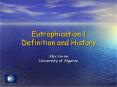 Eutrophication%201%20Definition%20and%20History PowerPoint PPT Presentation