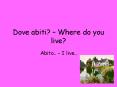 Dove abiti Where do you live PowerPoint PPT Presentation