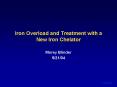 Iron Overload and Treatment with a New Iron Chelator PowerPoint PPT Presentation