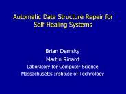Automatic Data Structure Repair for Self-Healing Systems