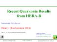 Recent Quarkonia Results from HERA-B PowerPoint PPT Presentation