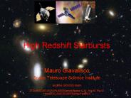 High Redshift Starbursts