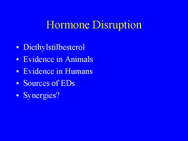 Hormone Disruption