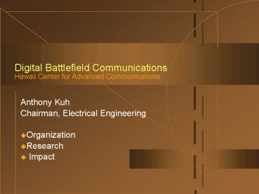 Digital Battlefield Communications Hawaii Center for Advanced Communications