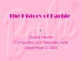 The History of Barbie PowerPoint PPT Presentation