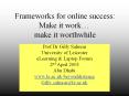 Frameworks for online success: Make it work PowerPoint PPT Presentation