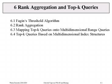 6 Rank Aggregation and Top-k Queries