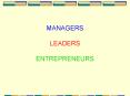 MANAGERS LEADERS ENTREPRENEURS PowerPoint PPT Presentation
