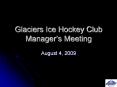 Glaciers Ice Hockey Club Manager