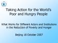 Taking Action for the Worlds Poor and Hungry People PowerPoint PPT Presentation