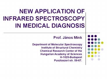 NEW APPLICATION OF INFRARED SPECTROSCOPY IN MEDICAL DIAGNOSIS