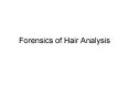 Forensics of Hair Analysis PowerPoint PPT Presentation