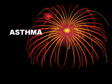 ASTHMA
