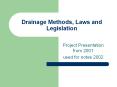 Drainage%20Methods,%20Laws%20and%20Legislation PowerPoint PPT Presentation