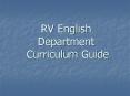 RV English Department Curriculum Guide PowerPoint PPT Presentation