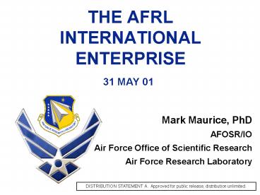 THE AFRL INTERNATIONAL ENTERPRISE 31 MAY 01