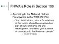 FHWAs Role in Section 106 PowerPoint PPT Presentation