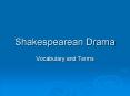 Shakespearean Drama PowerPoint PPT Presentation