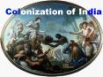 Colonization of India PowerPoint PPT Presentation