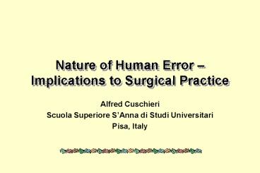 Nature of Human Error Implications to Surgical Practice