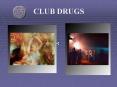 CLUB DRUGS PowerPoint PPT Presentation