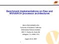 Benchmark Implementations on Raw and MONARCH processor architectures PowerPoint PPT Presentation