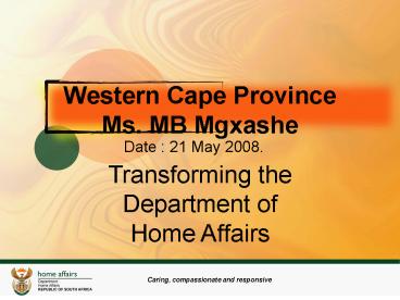 Western Cape Province Ms. MB Mgxashe