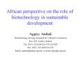 African perspective on the role of biotechnology in sustainable development PowerPoint PPT Presentation