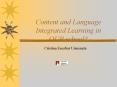 Content and Language Integrated Learning in OUR school PowerPoint PPT Presentation