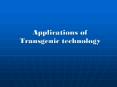 Applications%20of%20Transgenic%20technology PowerPoint PPT Presentation