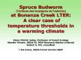 Spruce Budworm Tordeuse des bourgeons de l'epinette at Bonanza Creek LTER: A clear case of temperatu PowerPoint PPT Presentation