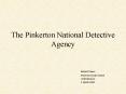 The Pinkerton National Detective Agency PowerPoint PPT Presentation