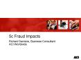 5c Fraud Impacts PowerPoint PPT Presentation