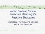 Autism Spectrum Disorder Proactive Planning Vs. Reactive Strategies