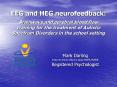 EEG and HEG neurofeedback: Brainwave and cerebral blood flow training for the treatment of Autistic PowerPoint PPT Presentation
