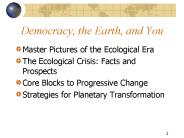 Democracy, the Earth, and You