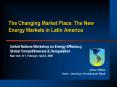 The Changing Market Place: The New Energy Markets in Latin America PowerPoint PPT Presentation