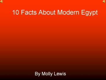 10 Facts About Modern Egypt
