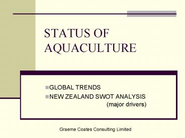 STATUS OF AQUACULTURE