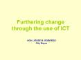 Furthering change through the use of ICT PowerPoint PPT Presentation