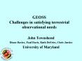 GEOSS Challenges in satisfying terrestrial observational needs PowerPoint PPT Presentation