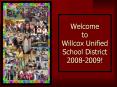 Welcome to Willcox Unified School District 20082009 PowerPoint PPT Presentation